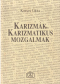 Kovács Géza - Karizmák és karizmatikus mozgalmak