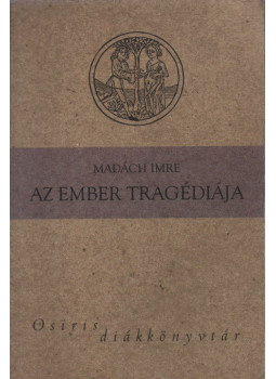 Madách Imre - Az ember tragédiája Madách Imre - Az ember tragédiája, Budapest 2006 antikvár könyv