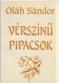 Oláh Sándor - Vérszínű pipacsok