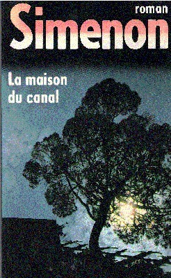 Georges Simenon - La maison du canal Georges Simenon - La maison du canal, null 1983 antikvár könyv