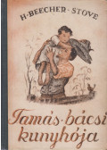 Beecher-Stowe, Harriet - Tamás bácsi kunyhója