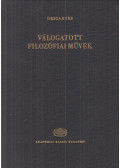 Descartes, René - Válogatott filozófiai művek