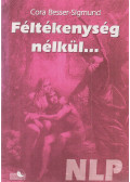 Besser-Sigmund, Cora - Féltékenység nélkül...