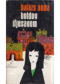 Balázs Anna - Boldog ifjúságom (dedikált)