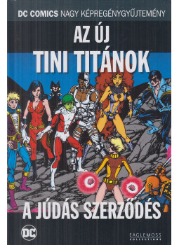 Wolfman, Marv, Pérez, George - Az új tini titánok - A Júdás-szerződés Wolfman, Marv, Pérez, George - Az új tini titánok - A Júdás-szerződés, London 2018 antikvár könyv