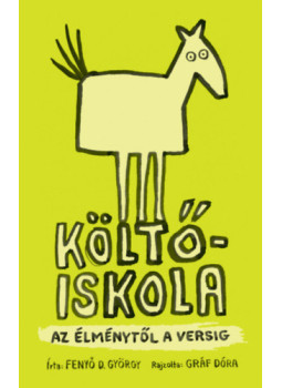 Fenyőd. György - Költőiskola Fenyőd. György - Költőiskola, null 2025 antikvár könyv
