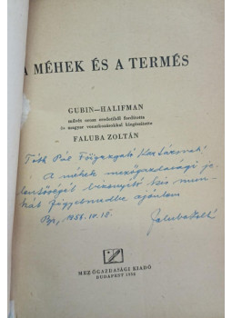 Gubin-Halifman - A méhek és a termés (dedikált) Gubin-Halifman - A méhek és a termés (dedikált), Budapest 1956 antikvár könyv