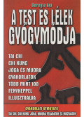 Berente Ági - A test és lélek gyógymódja