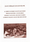 Zsupos Zoltán - Az erdélyi sátoros taxás és aranymosó fiskális cigányok a 18. században / Nomadic Tax-Paying and Gold-Washing Gypsies in Transylvania in the 18th Centuryy