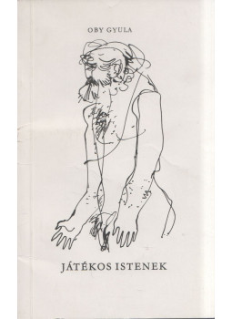 Jakoby Gyula - Játékos istenek (dedikált) Jakoby Gyula - Játékos istenek (dedikált), null 0 antikvár könyv