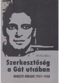 Révész Béla - Szerkesztőség a Gát utcában