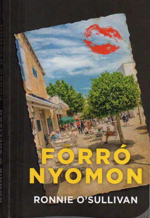 Ronnie O'Sullivan - Forró nyomon Ronnie O'Sullivan - Forró nyomon, null 2019 antikvár könyv