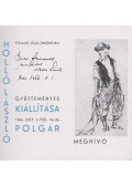 Nagy László János - Holló László Kossuth-díjas festőművész gyűjteményes kiállítása 1966. okt. 2-től 15-ig Polgár - Meghívó (dedikált)