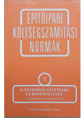  - Építőipari költségszámítási normák 7. kötet - Elektromos vezetékek és berendezések