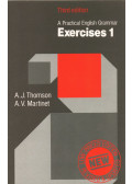 Thomson, A. J.,A. V. Martinet - A Practical English Grammar Exercises 1