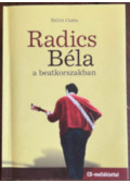 Bálint Csaba - Radics Béla a beatkorszakban