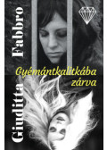 Fabbro, Giuditta - Gyémántkalitkába zárva