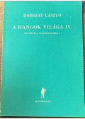 Dobszay László - A hangok világa VI