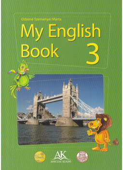 Odzené Szemenyei Márta - My English Book 3 Odzené Szemenyei Márta - My English Book 3, Celldömölk 2011 antikvár könyv