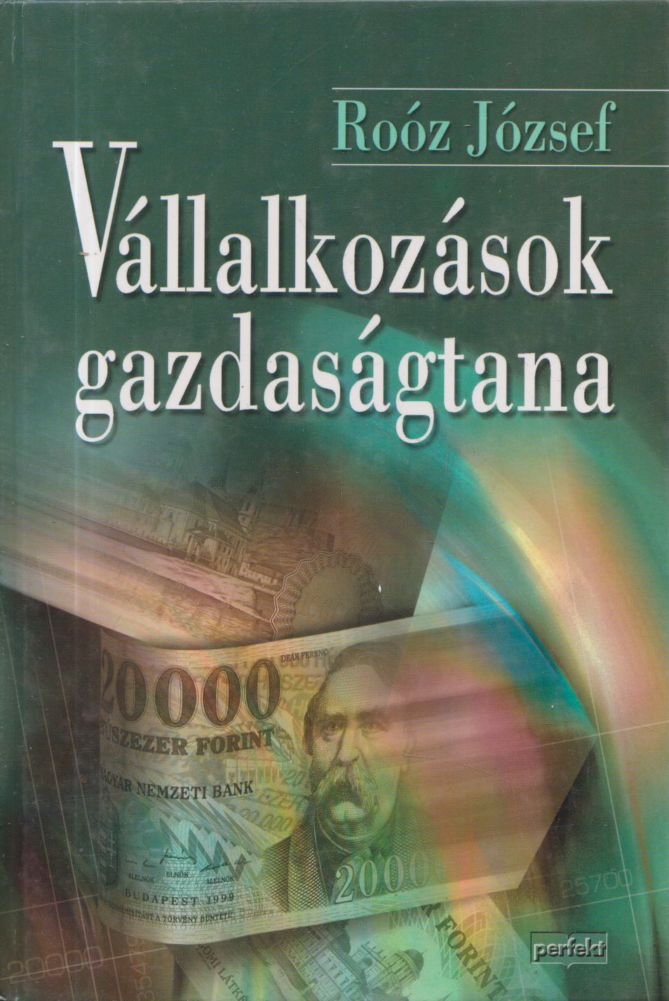 Roóz József - Vállalkozások gazdaságtana