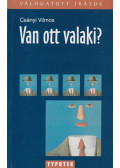 Csányi Vilmos - Van ott valaki?