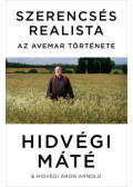 Hidvégi Máté, Hidvégi Áron Arnold - Szerencsés realista