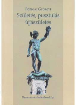 Pozsgai Györgyi - Születés, pusztulás, újjászületés (dedikált) Pozsgai Györgyi - Születés, pusztulás, újjászületés (dedikált), Budapest 2024 antikvár könyv