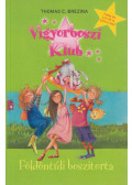 Thomas C. Brezina - Vigyorboszi Klub 4. - Földöntúli boszitorta