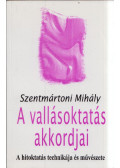 Szentmártoni Mihály - A vallásoktatás akkordjai