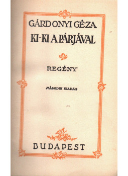 Gárdonyi Géza - Ki-ki a párjával Gárdonyi Géza - Ki-ki a párjával, Budapest 0 antikvár könyv