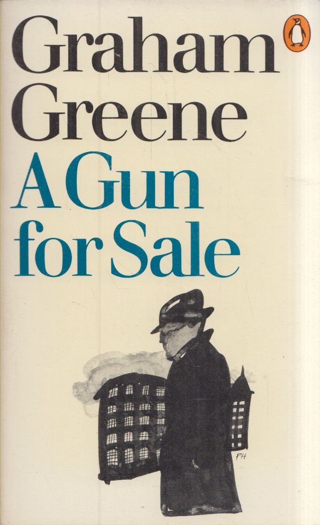 Graham Greene - A Gun For Sale