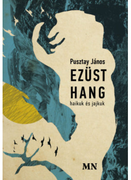 Pusztay János - Ezüst hang Pusztay János - Ezüst hang, null 2025 antikvár könyv