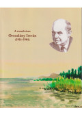 Ligetvári Ferenc (szerk.) - A mezővizes Oroszlány István (1914-1984) (dedikált)