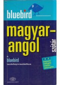Magay Tamás,Kiss László - Bluebird magyar-angol szótár