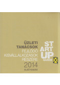 Szenes Gábor (szerk.) - Üzleti tanácsok fejlődő kisvállalkozások részére 2014