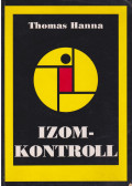 Hanna, Thomas - Izomkontroll