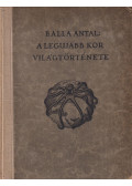 Balla Antal - A legújabb kor világtörténete