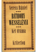 Veress Dániel - Báthory - Wesselényi