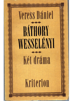 Veress Dániel - Báthory - Wesselényi Veress Dániel - Báthory - Wesselényi, null 1973 antikvár könyv