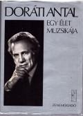 Doráti Antal - Egy élet muzsikája (Aláírt)