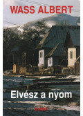 Wass Albert - Elvész a nyom