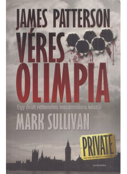 James Patterson - Véres olimpia James Patterson - Véres olimpia, Pécs 2012 antikvár könyv