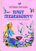 Füzesi Zsuzsa - Nagy meséskönyv 1.