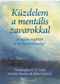 Christopher C. H. Cook, Isabelle Hamley, John Swinton - Küzdelem a mentális zavarokkal