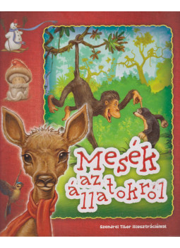 Miklós Malvina - Mesék az állatokról Miklós Malvina - Mesék az állatokról, Budapest 2013 antikvár könyv