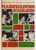 Kósáné Ormai Vera,Járó Katalin,Kalmár Magda dr. - Fejlődéslélektani vizsgálatok