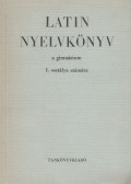 Tóth József,Dr. Nagy Ferenc - Latin nyelvkönyv I.