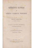 Pesty Frigyes - A Szörényi Bánság és Szörény Vármegye története III. kötet