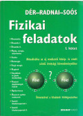Soós Károly,Radnai Gyula,Dér János - Fizikai feladatok I.