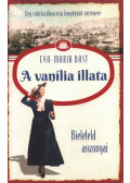 Eva-Maria Bast - A vanília illata